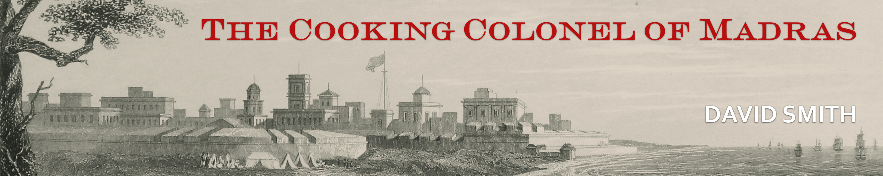 The Cooking Colonel of Madras